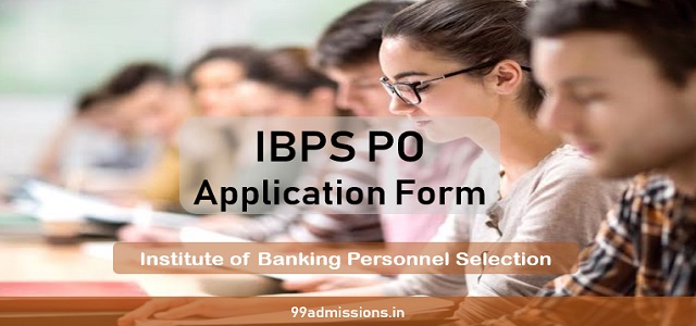 IBPS PO Application Form