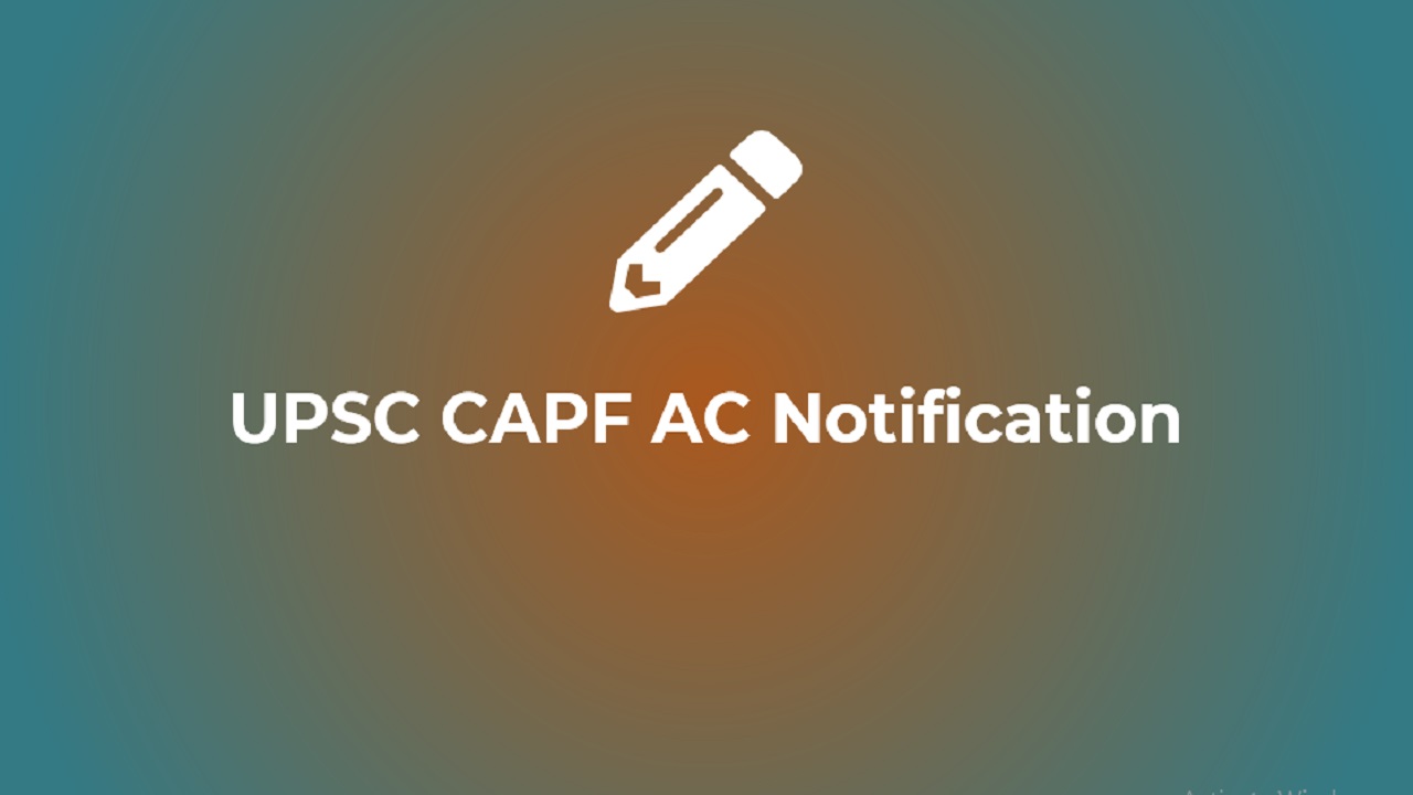 UPSC CAPF AC 2023