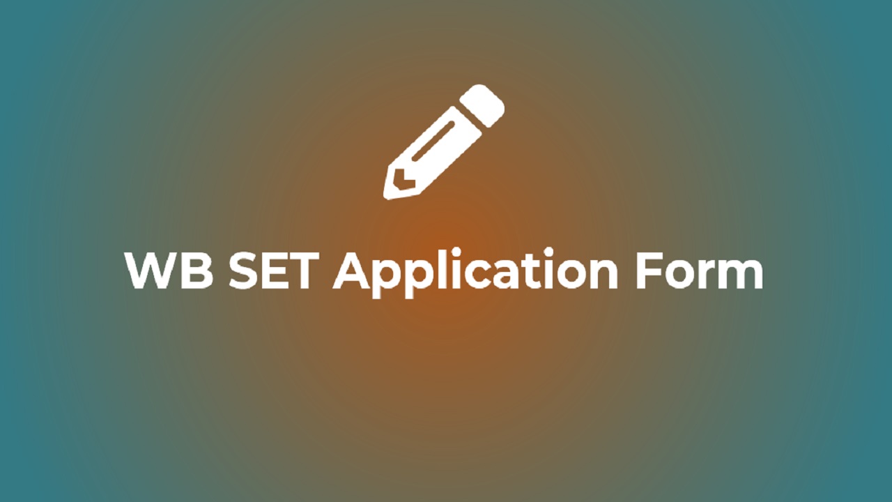 WB SET 2023 Application Form
