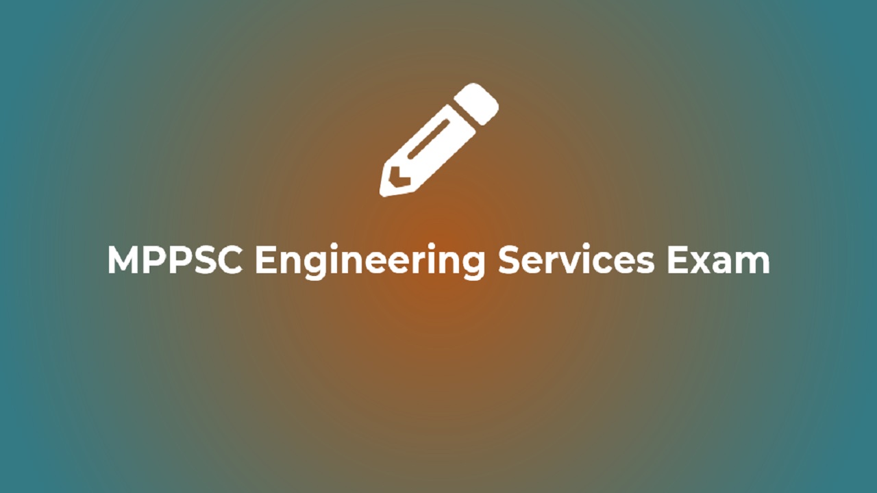 MPPSC Engineering Services Exam