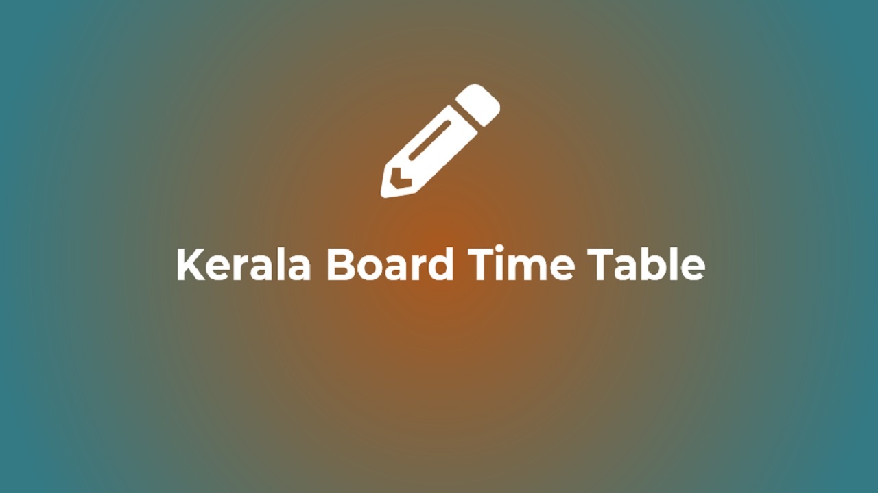 Kerala Board Time Table 2023