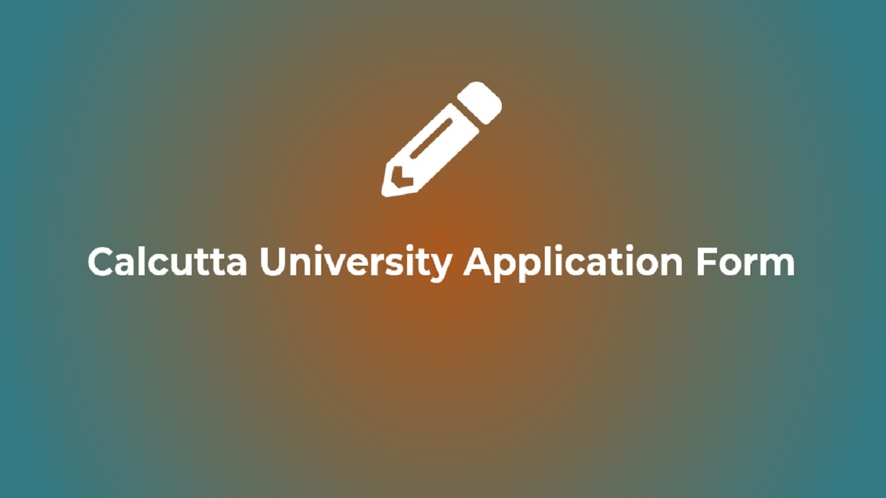 Calcutta University Application Form