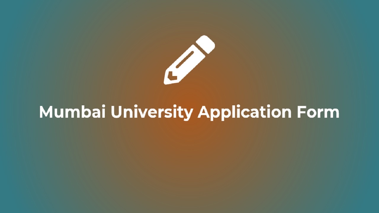 Mumbai University Application Form