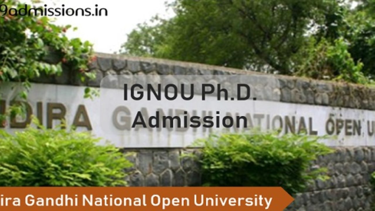 IGNOU Ph.D Admission 2022 (Open) Application Form, Dates, Eligibility