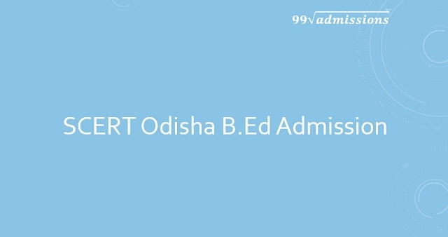 SCERT Odisha B.Ed Admission
