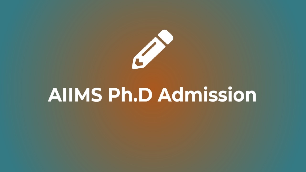 AIIMS Ph.D Admission 2022