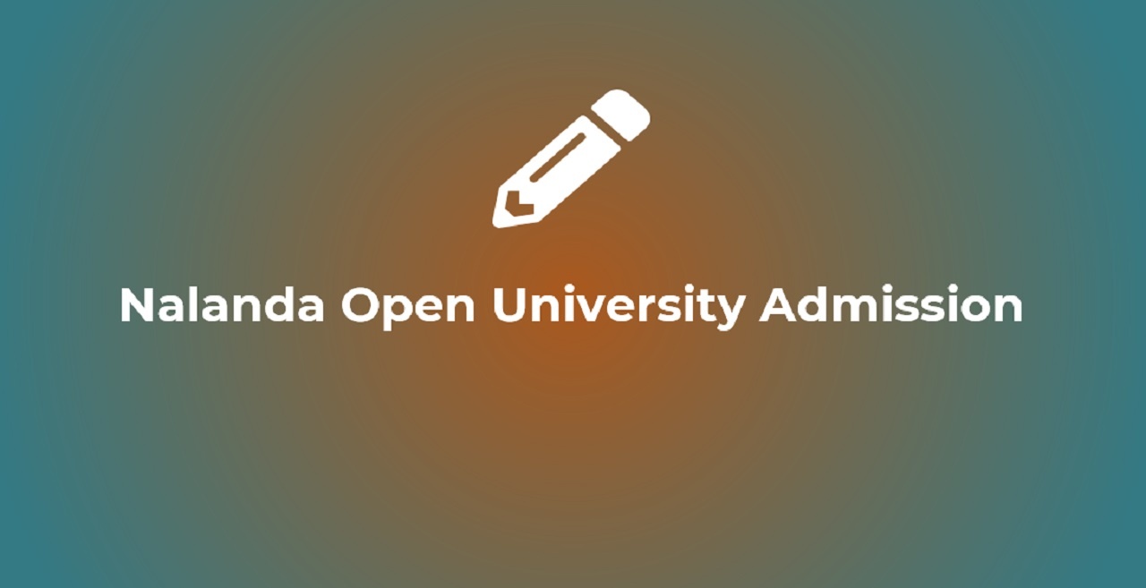 Nalanda Open University Admission 2022
