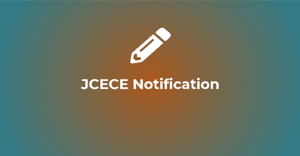 JCECE 2022 Application Form, Exam Date, Eligibility, Pattern