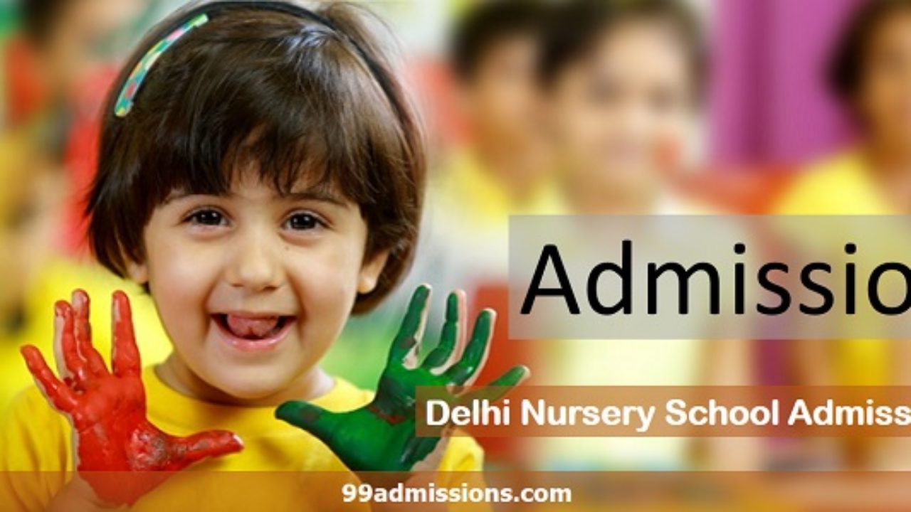 Delhi Nursery Admission Form 22 23 Dates Age Limit Apply Online Delhi Nursery Admission Form 22 23 Dates Age Limit Apply Online