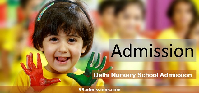 Delhi Nursery School Admission 2021