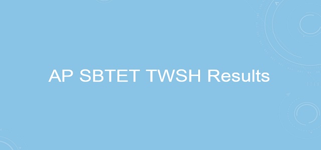 AP SBTET TWSH Results