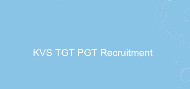 KVS TGT PGT Recruitment 2021