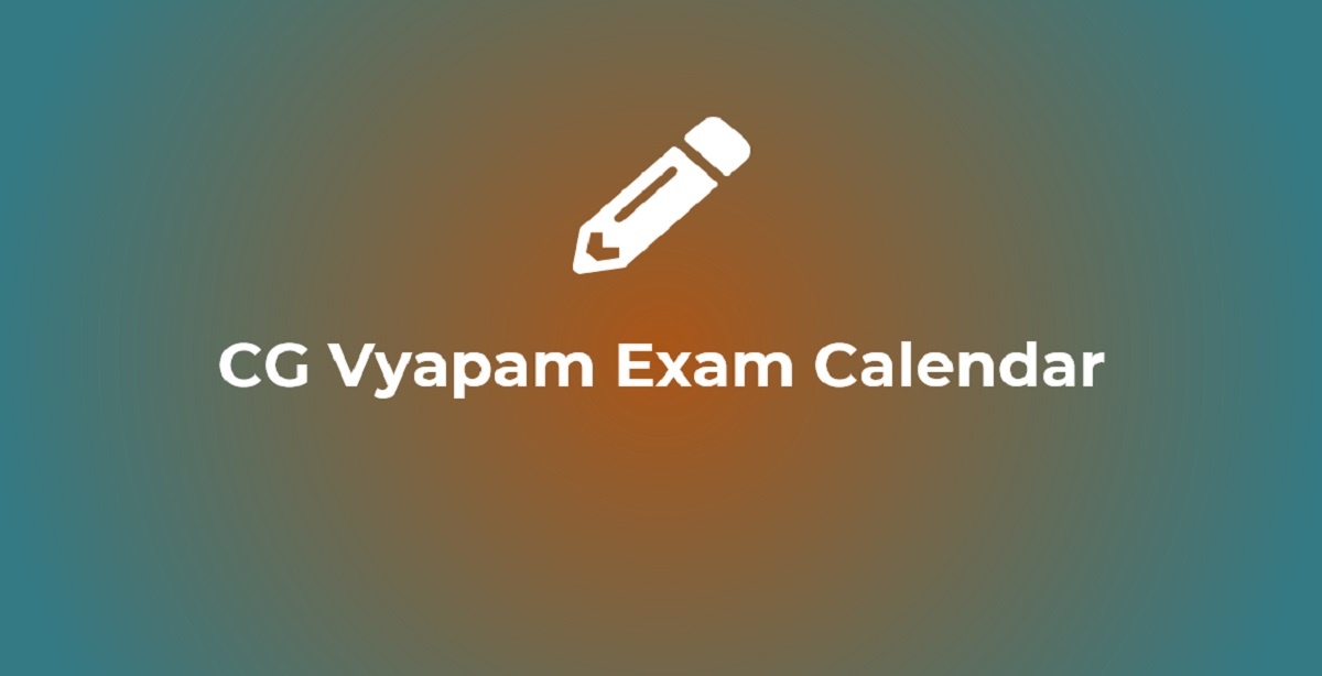 CG Vyapam Exam Calendar 2022