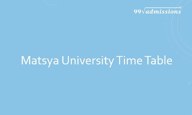 Matsya University Time Table