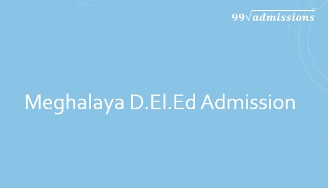 Meghalaya D.El.Ed Admission