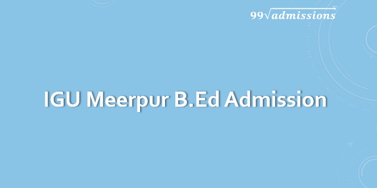 IGU Meerpur B.Ed Admission