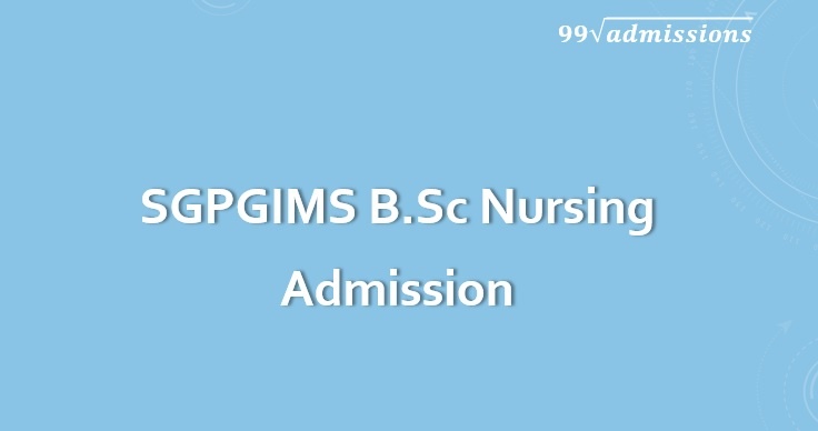 SGPGIMS B.Sc Nursing