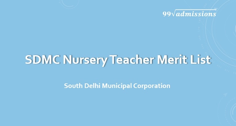 SDMC Nursery Teacher Merit List