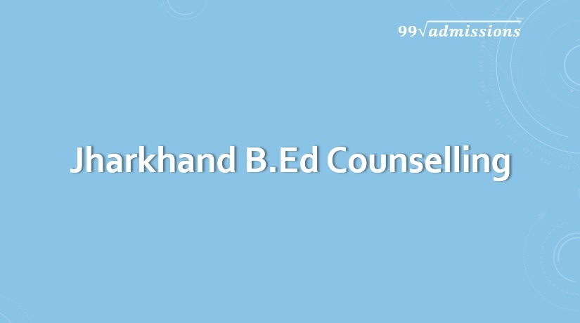Jharkhand B.Ed Counselling