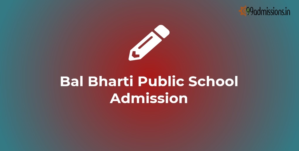 Bal Bharti Public School Admission 2022