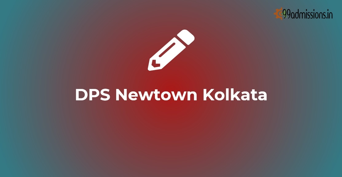DPS Newtown Kolkata Admission