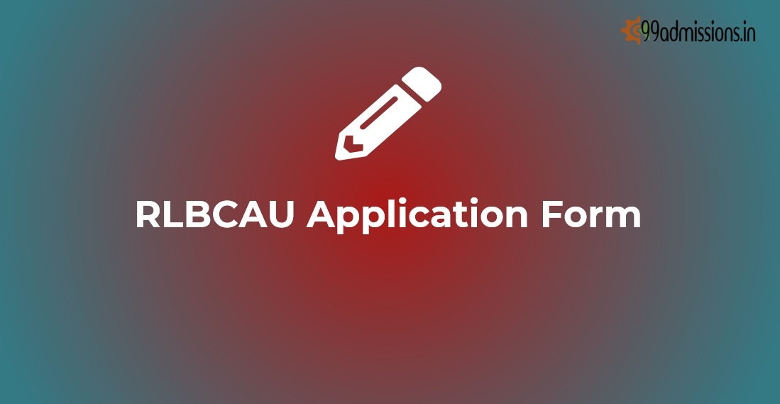 RLBCAU Application Form 2022 Courses, Dates, Apply Online