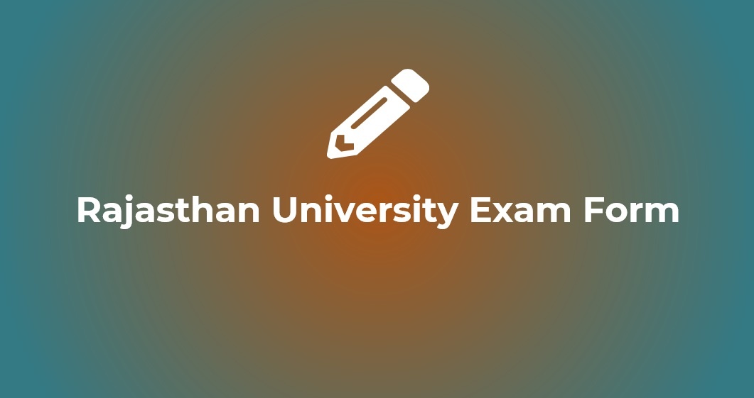 Rajasthan University Exam Form