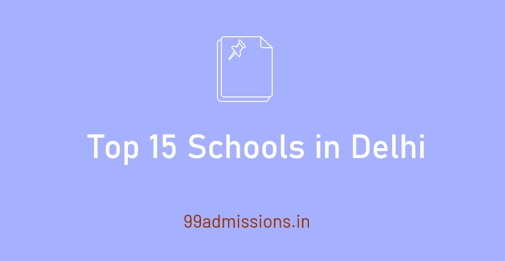 Top 15 Schools in Delhi