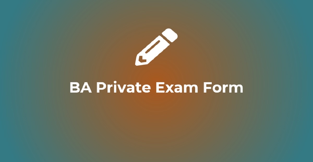 BA Private Exam Form 2024