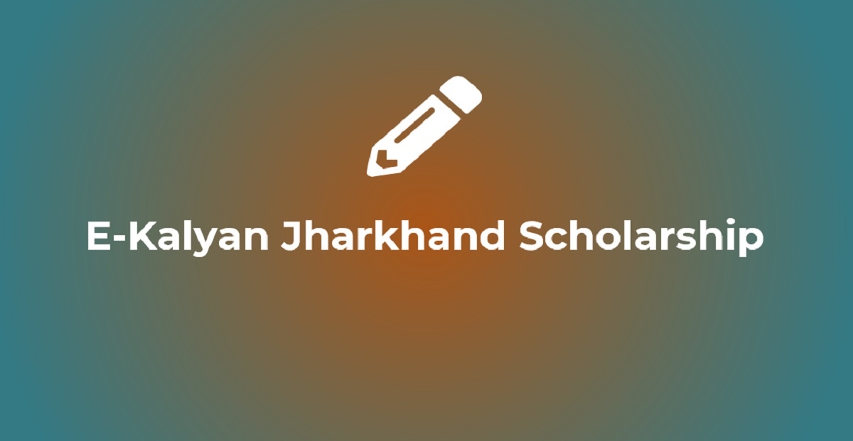 E Kalyan Jharkhand 2022 Scholarship Registration