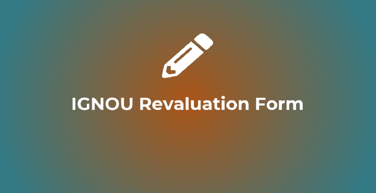 IGNOU Revaluation Form 2022