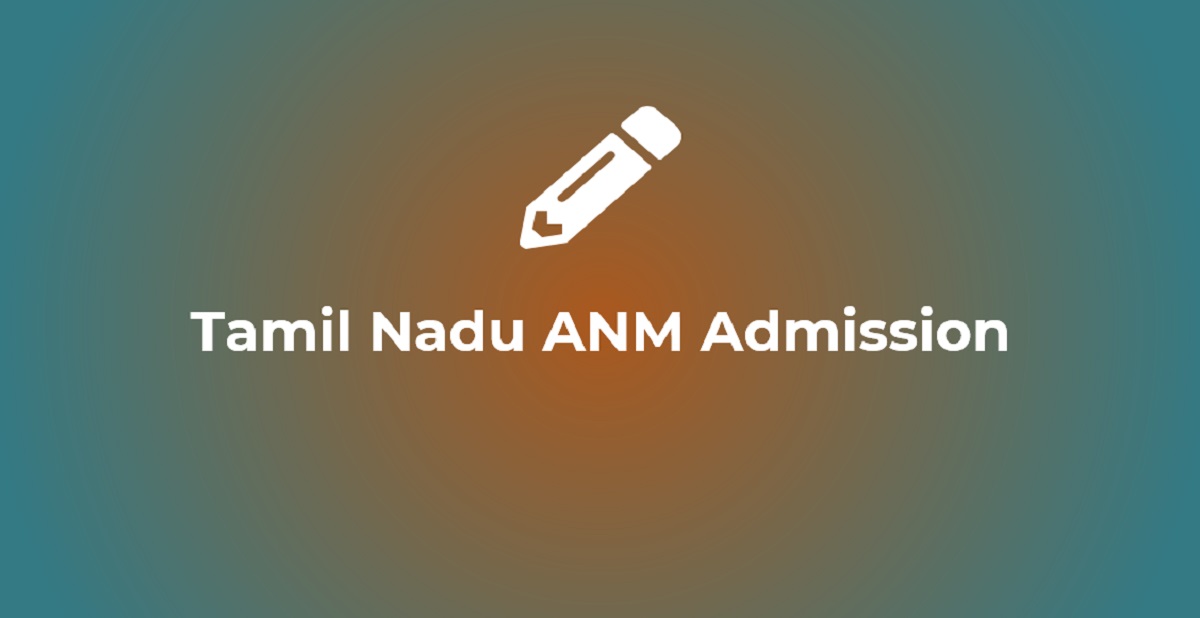 Tamil Nadu ANM Admission 2022