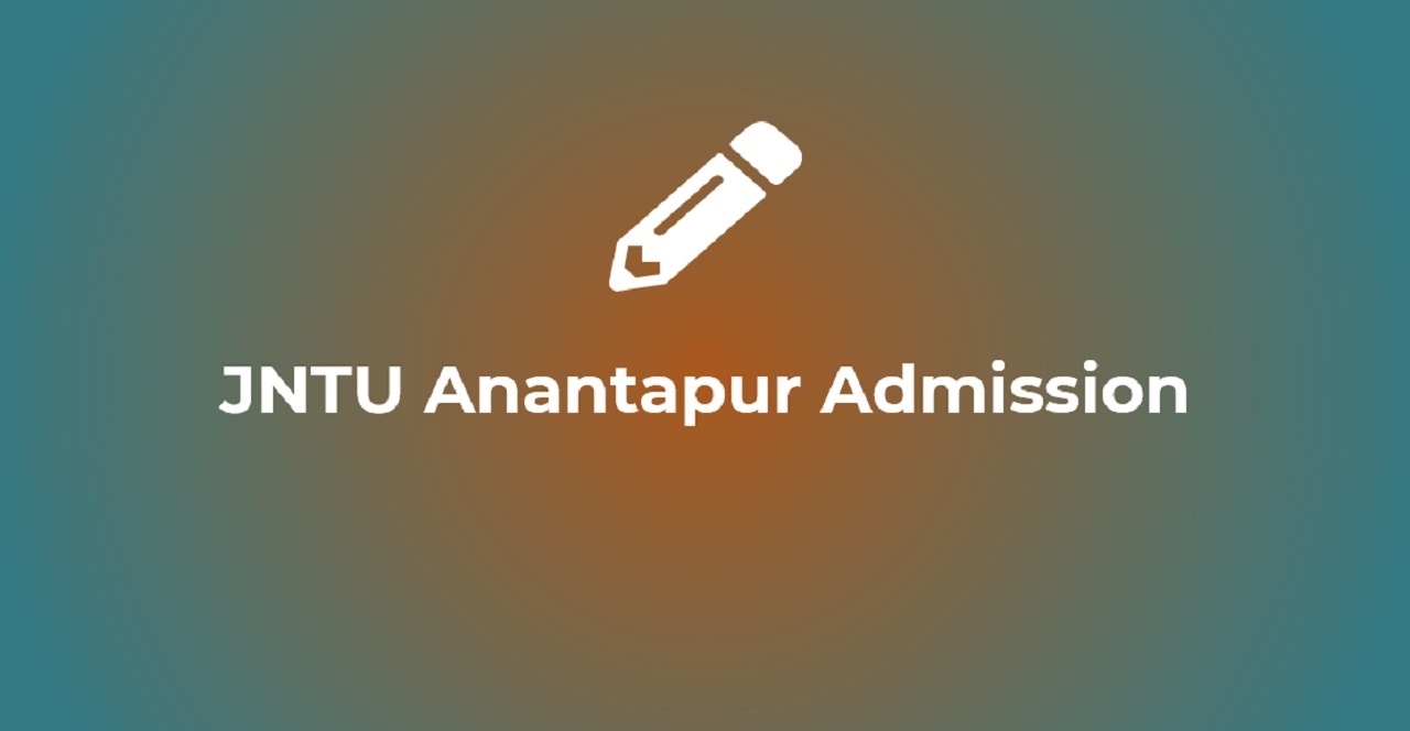 JNTU Anantapur Admission 2022