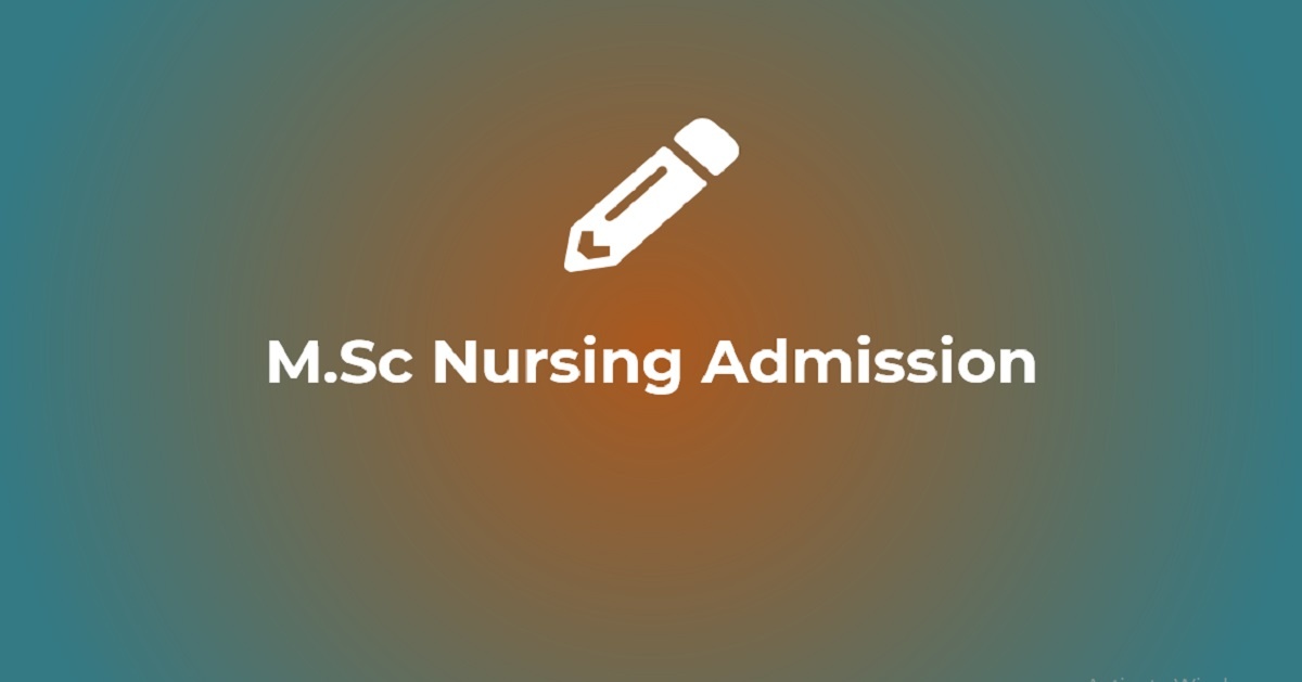 M.Sc Nursing Admission 2022