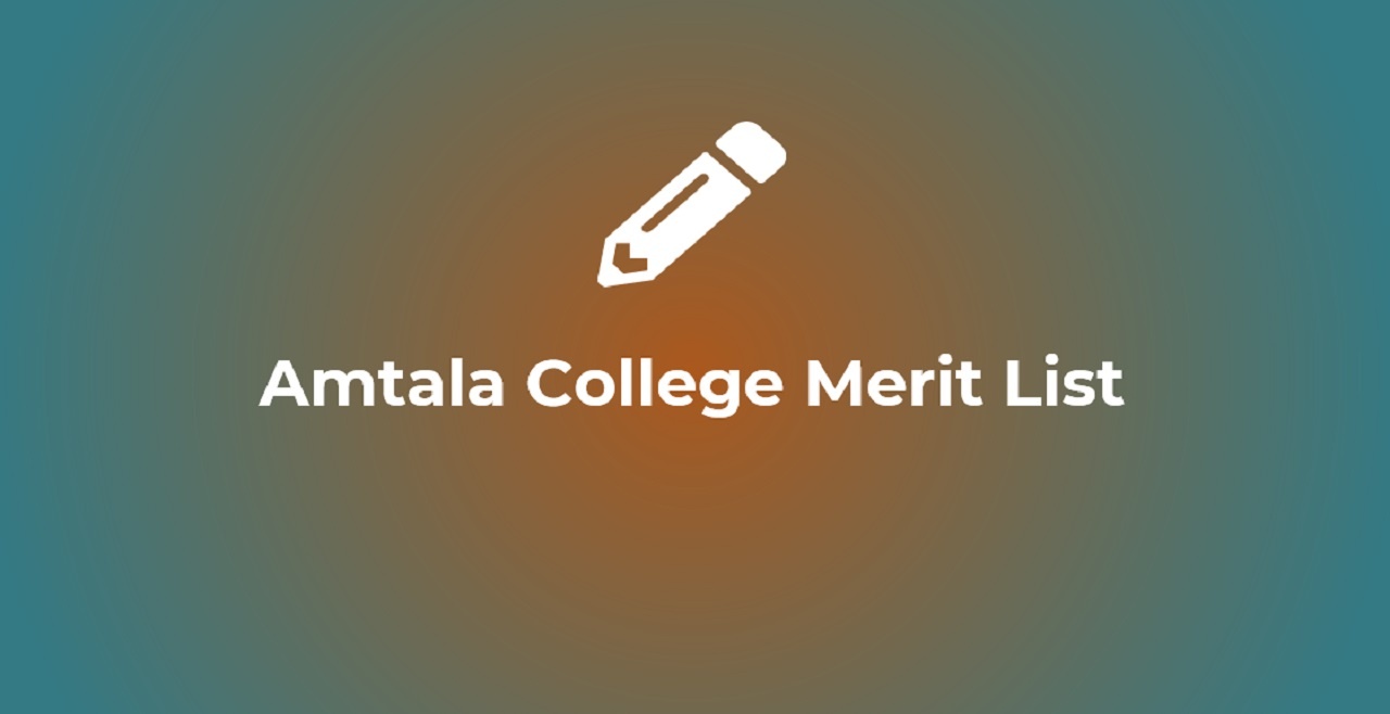 Amtala College Merit List