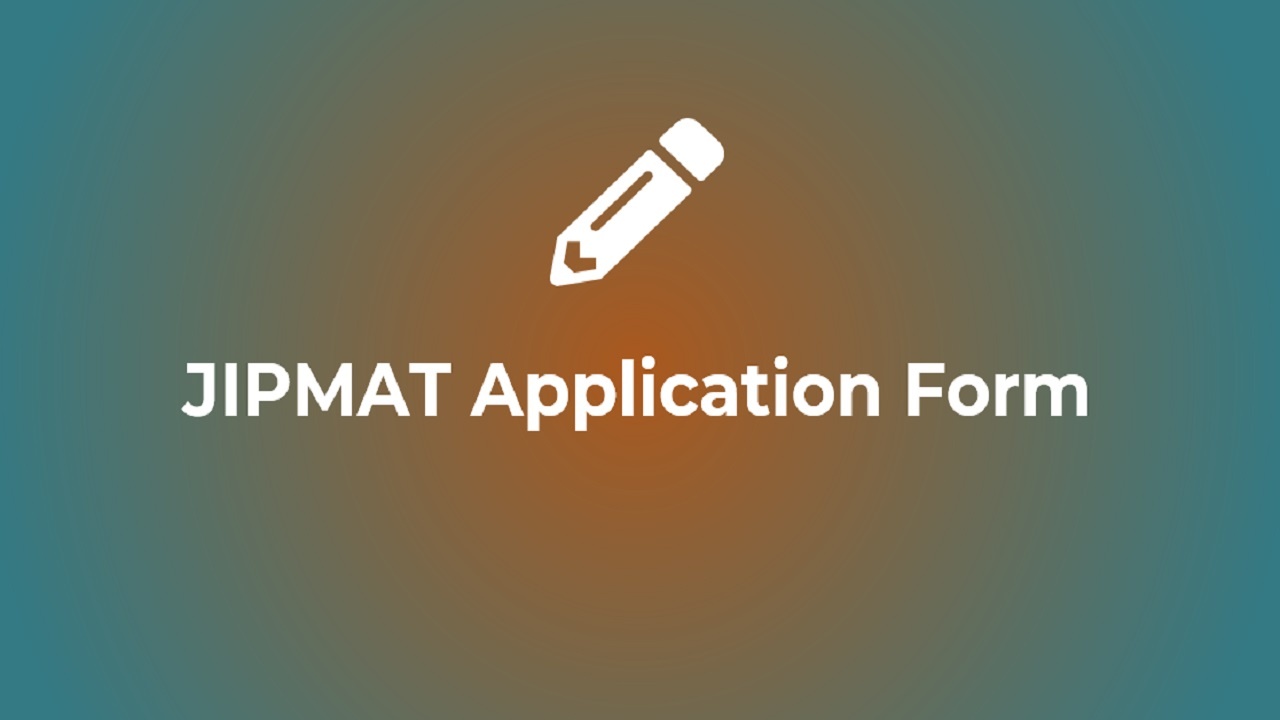 JIPMAT 2024 Application Form