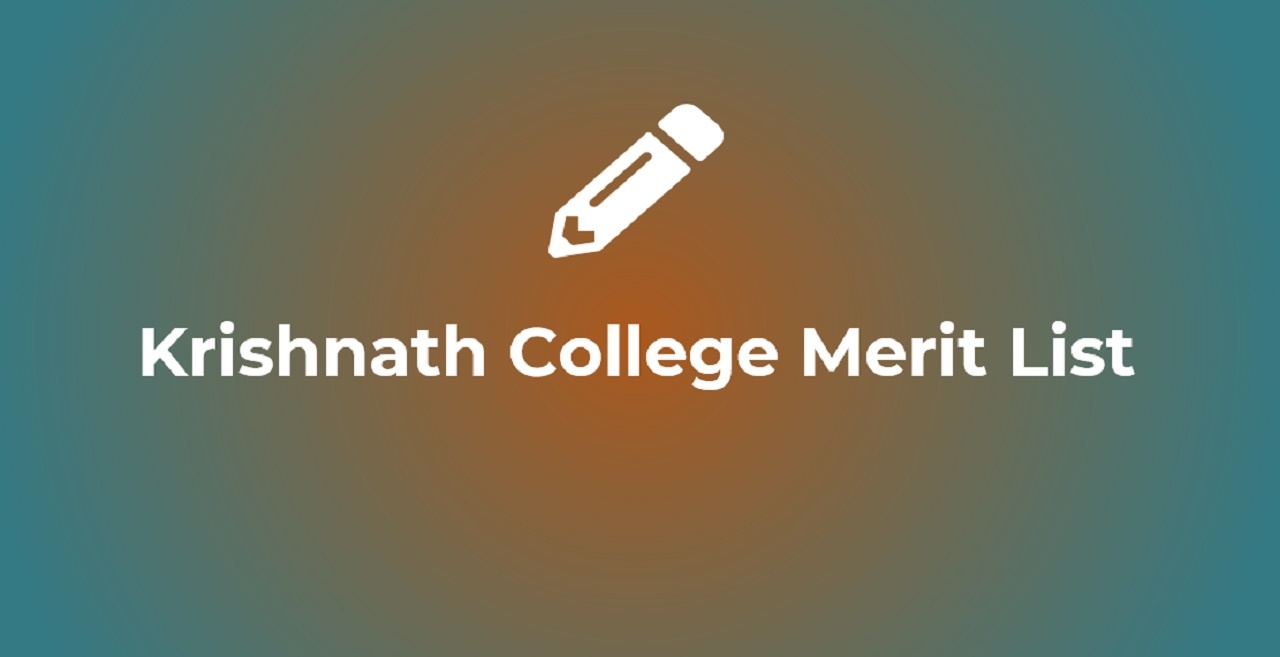 Krishnath College Merit list