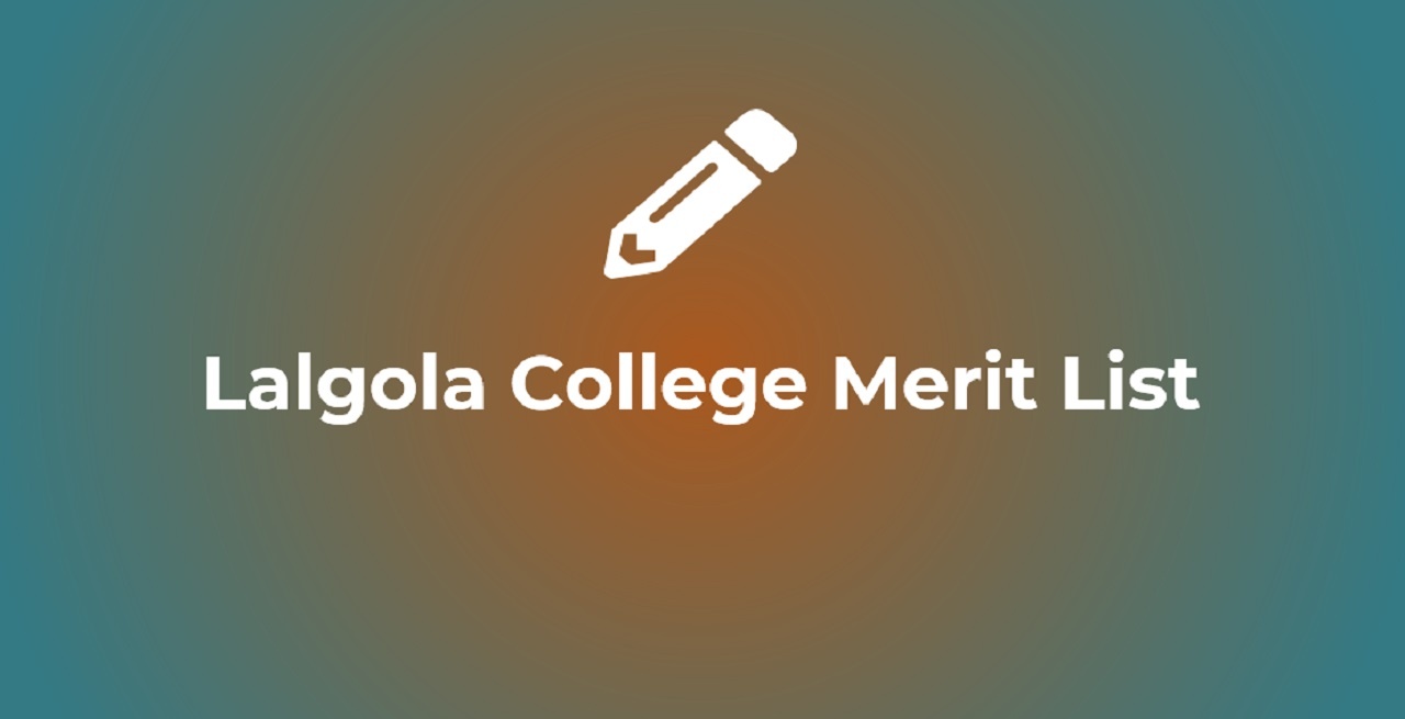 Lalgola College Merit List