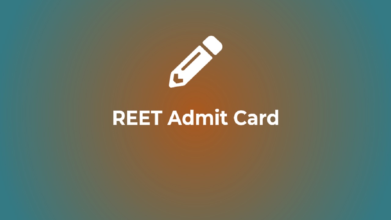 REET Admit Card 2023